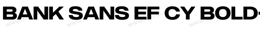 Bank Sans EF CY Bold字体转换